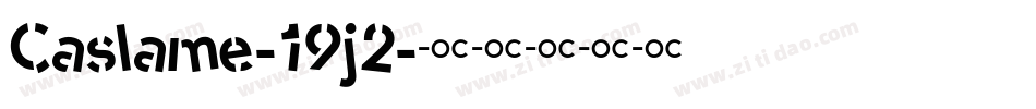 Caslame-19j2字体转换