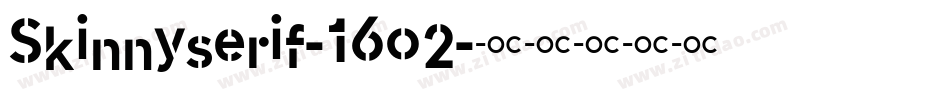 Skinnyserif-16o2字体转换