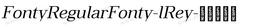 FontyRegularFonty-lRey字体转换