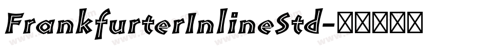 FrankfurterInlineStd字体转换