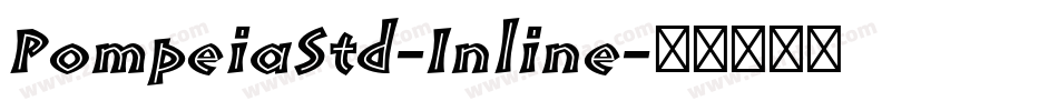 PompeiaStd-Inline字体转换
