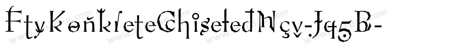 FtyKonkreteChiseledNcv-Jq5B字体转换