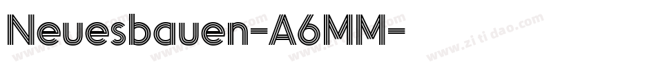 Neuesbauen-A6MM字体转换
