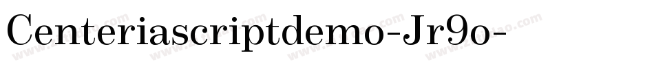Centeriascriptdemo-Jr9o字体转换
