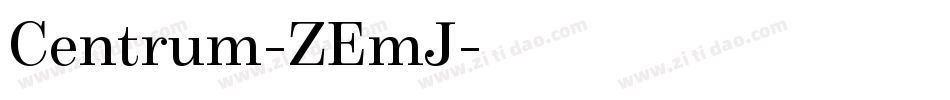 Centrum-ZEmJ字体转换