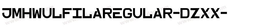 JmhwulfilaRegular-DzXx字体转换 JmhwulfilaRegular-DzXx字体转换