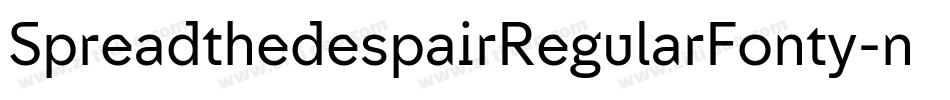 SpreadthedespairRegularFonty-non4字体转换