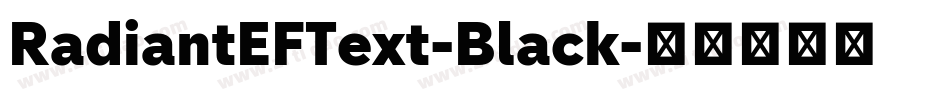 RadiantEFText-Black字体转换