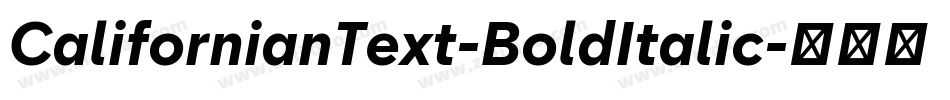 CalifornianText-BoldItalic字体转换
