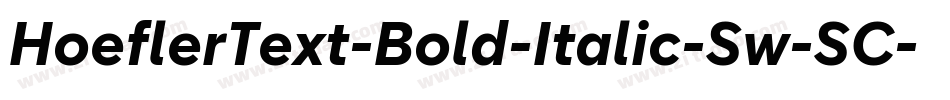 HoeflerText-Bold-Italic-Sw-SC字体转换