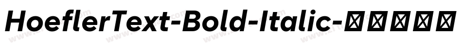 HoeflerText-Bold-Italic字体转换