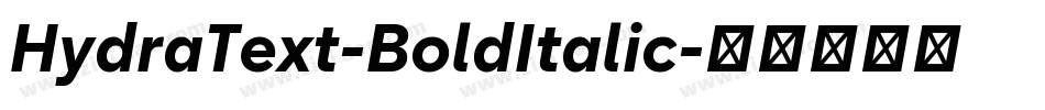 HydraText-BoldItalic字体转换