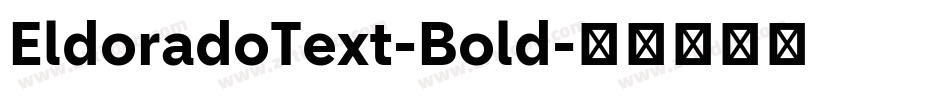 EldoradoText-Bold字体转换