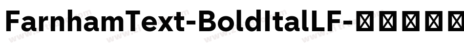 FarnhamText-BoldItalLF字体转换