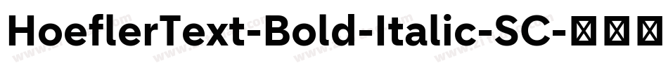 HoeflerText-Bold-Italic-SC字体转换