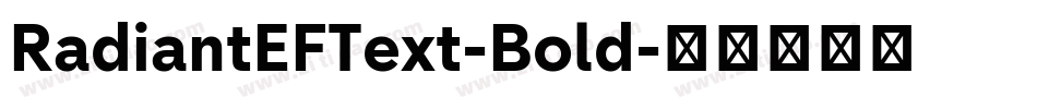 RadiantEFText-Bold字体转换