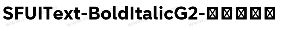 SFUIText-BoldItalicG2字体转换