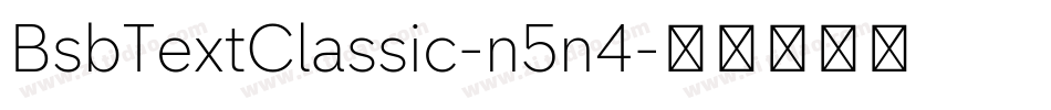 BsbTextClassic-n5n4字体转换