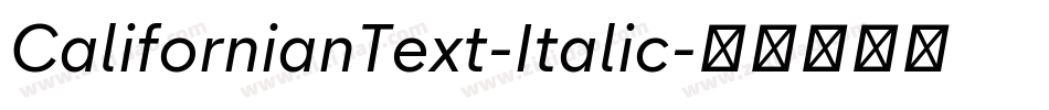 CalifornianText-Italic字体转换