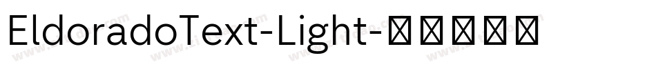EldoradoText-Light字体转换