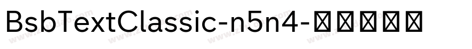 BsbTextClassic-n5n4字体转换