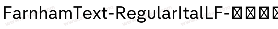 FarnhamText-RegularItalLF字体转换