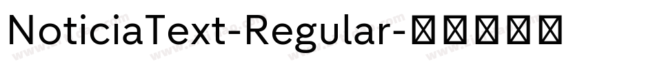 NoticiaText-Regular字体转换