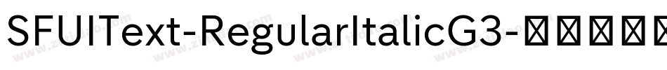 SFUIText-RegularItalicG3字体转换