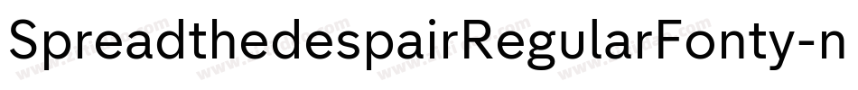 SpreadthedespairRegularFonty-non4字体转换