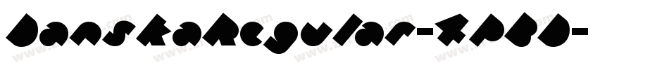 DanskaRegular-4PBD字体转换
