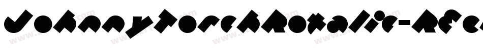 JohnnyTorchRotalic-REeW字体转换