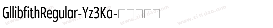 GllibfithRegular-Yz3Ka字体转换