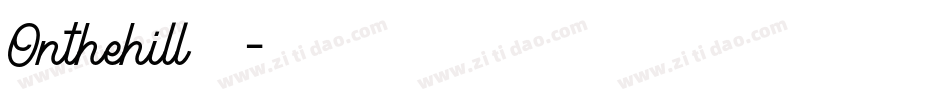 Onthehill转换器字体转换