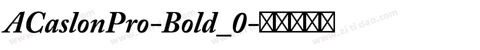 ACaslonPro-Bold_0字体转换