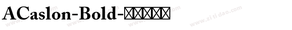 ACaslon-Bold字体转换