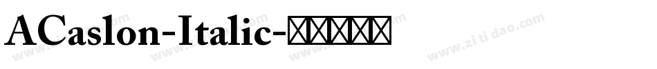 ACaslon-Italic字体转换