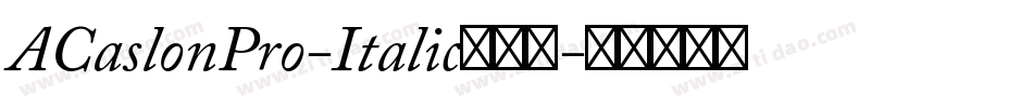 ACaslonPro-Italic转换器字体转换