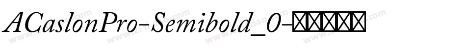 ACaslonPro-Semibold_0字体转换