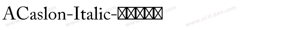 ACaslon-Italic字体转换