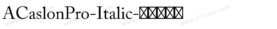 ACaslonPro-Italic字体转换