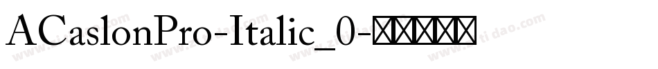ACaslonPro-Italic_0字体转换