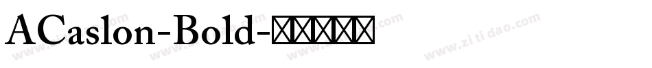 ACaslon-Bold字体转换