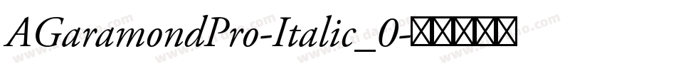 AGaramondPro-Italic_0字体转换