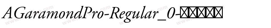 AGaramondPro-Regular_0字体转换