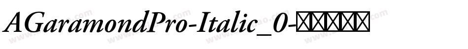AGaramondPro-Italic_0字体转换