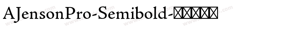 AJensonPro-Semibold字体转换