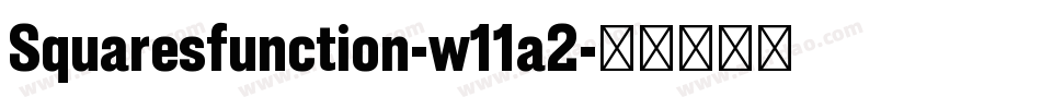 Squaresfunction-w11a2字体转换