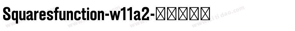 Squaresfunction-w11a2字体转换