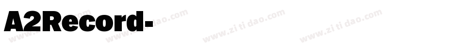 A2Record字体转换