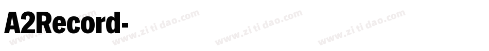 A2Record字体转换